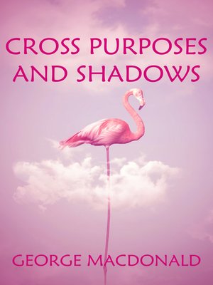 cover image of Cross Purposes and Shadows